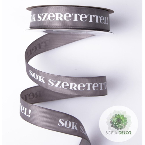 ,,Sok szeretettel" feliratos ripsz szalag 20mm*20m szürke